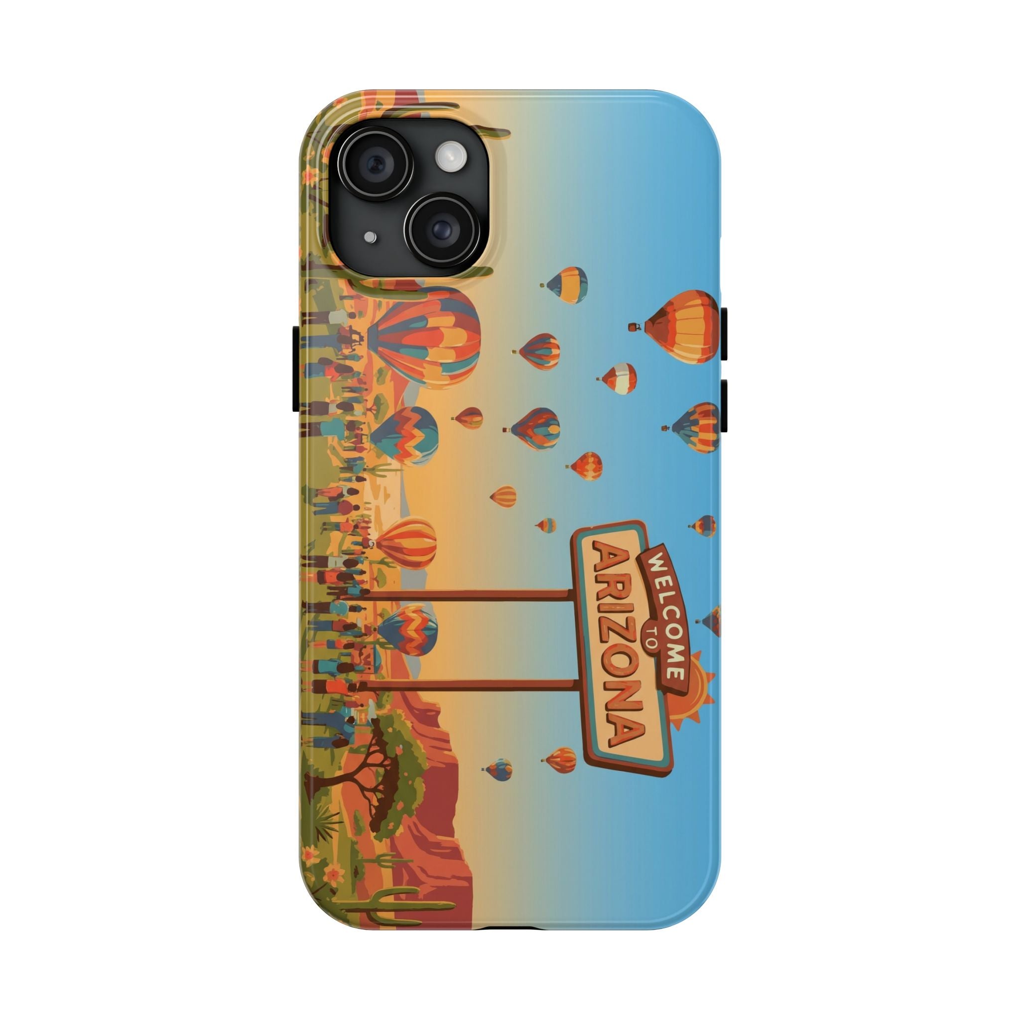 Welcome to Arizona Hot Air Balloon Tough Phone Case