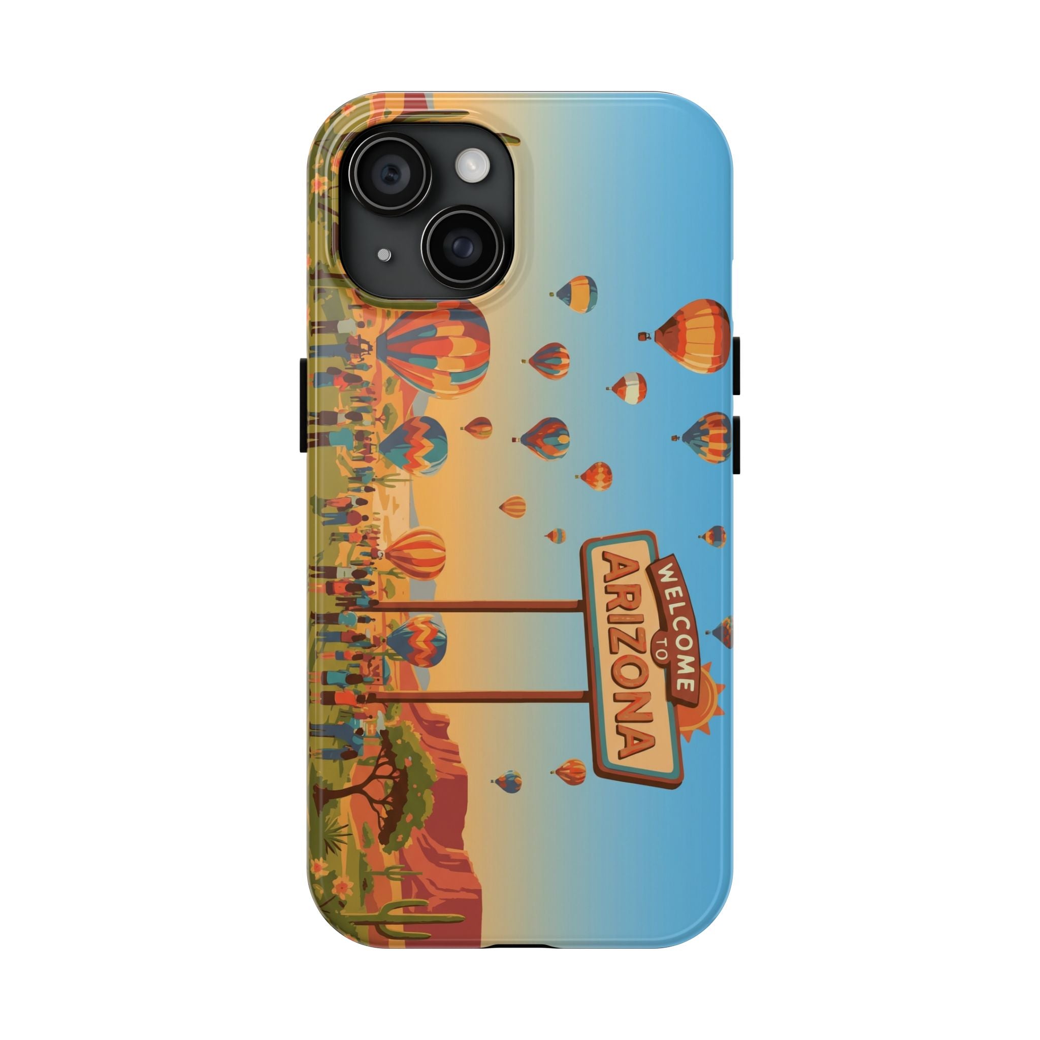 Welcome to Arizona Hot Air Balloon Tough Phone Case