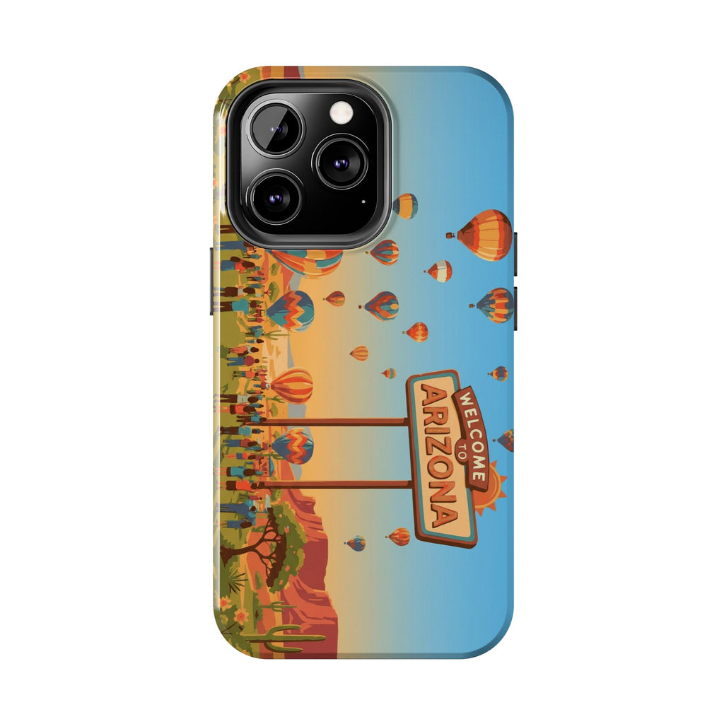 Welcome to Arizona Hot Air Balloon Tough Phone Case
