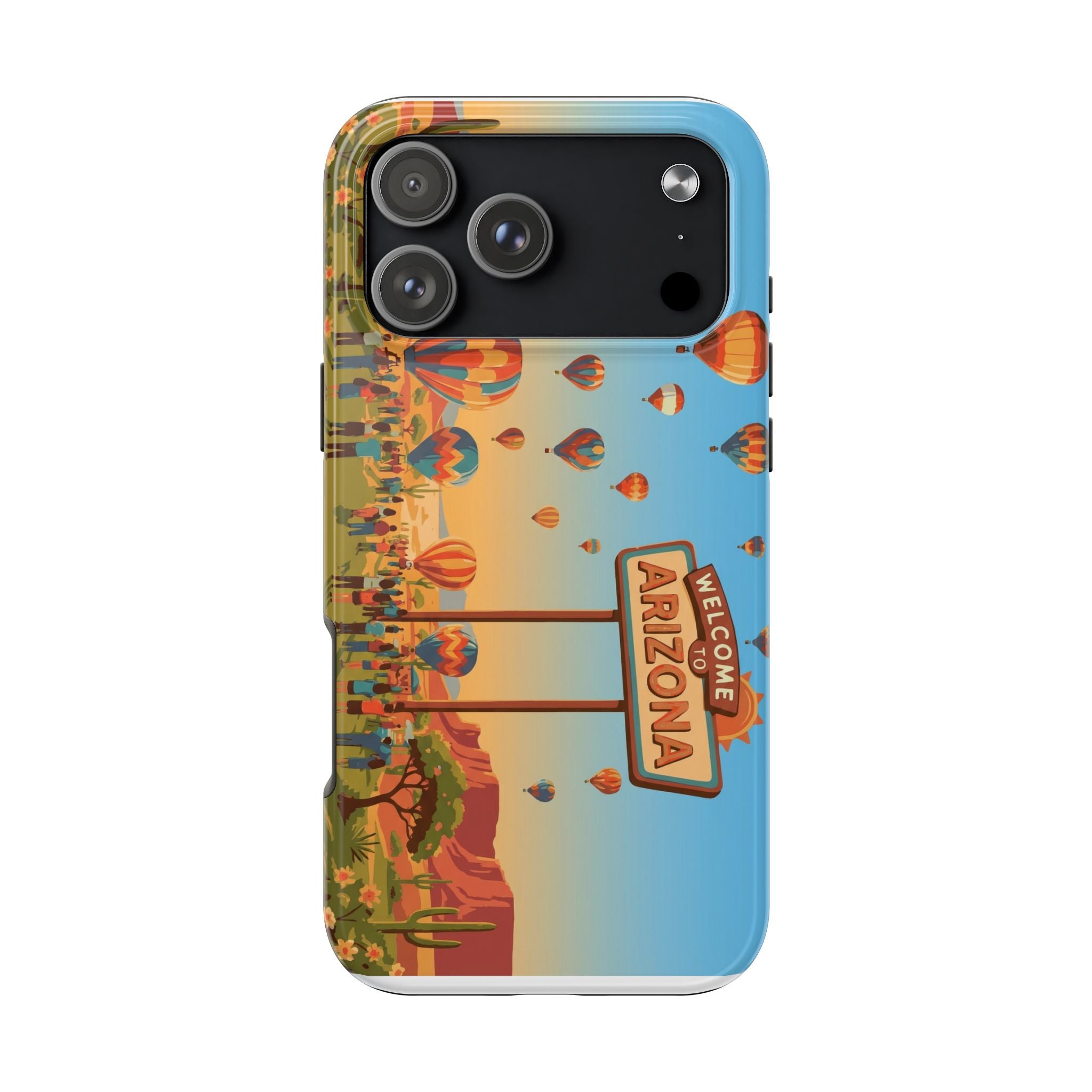 Welcome to Arizona Hot Air Balloon Tough Phone Case