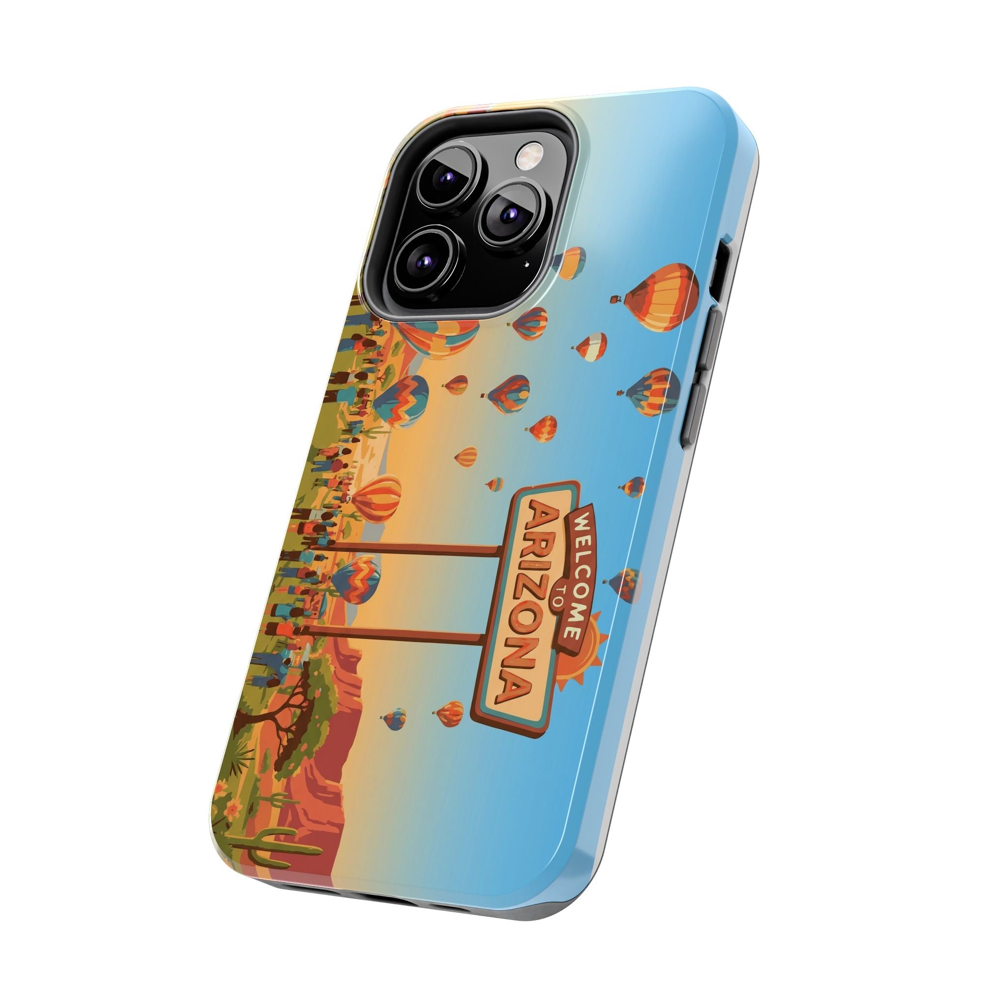 Welcome to Arizona Hot Air Balloon Tough Phone Case