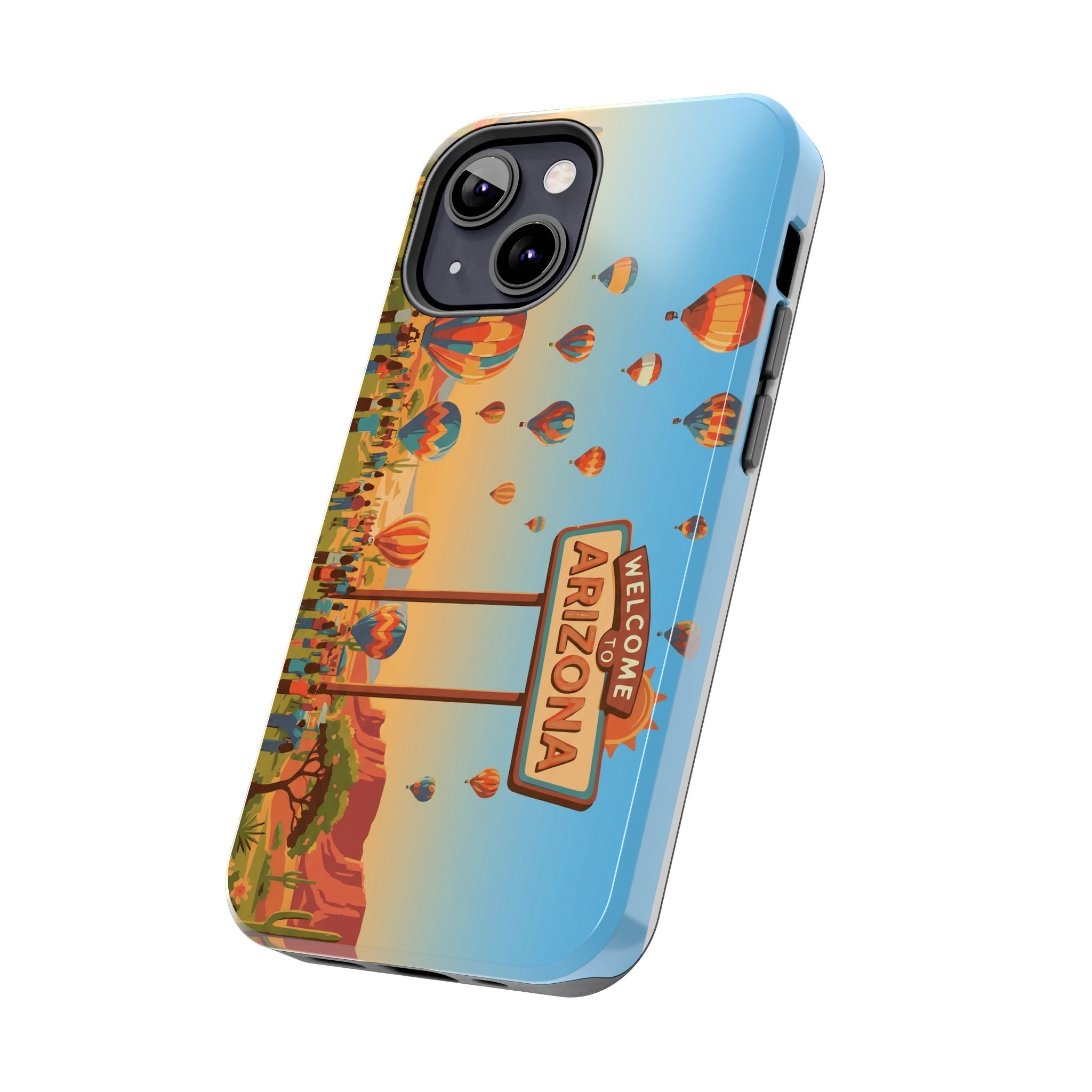 Welcome to Arizona Hot Air Balloon Tough Phone Case
