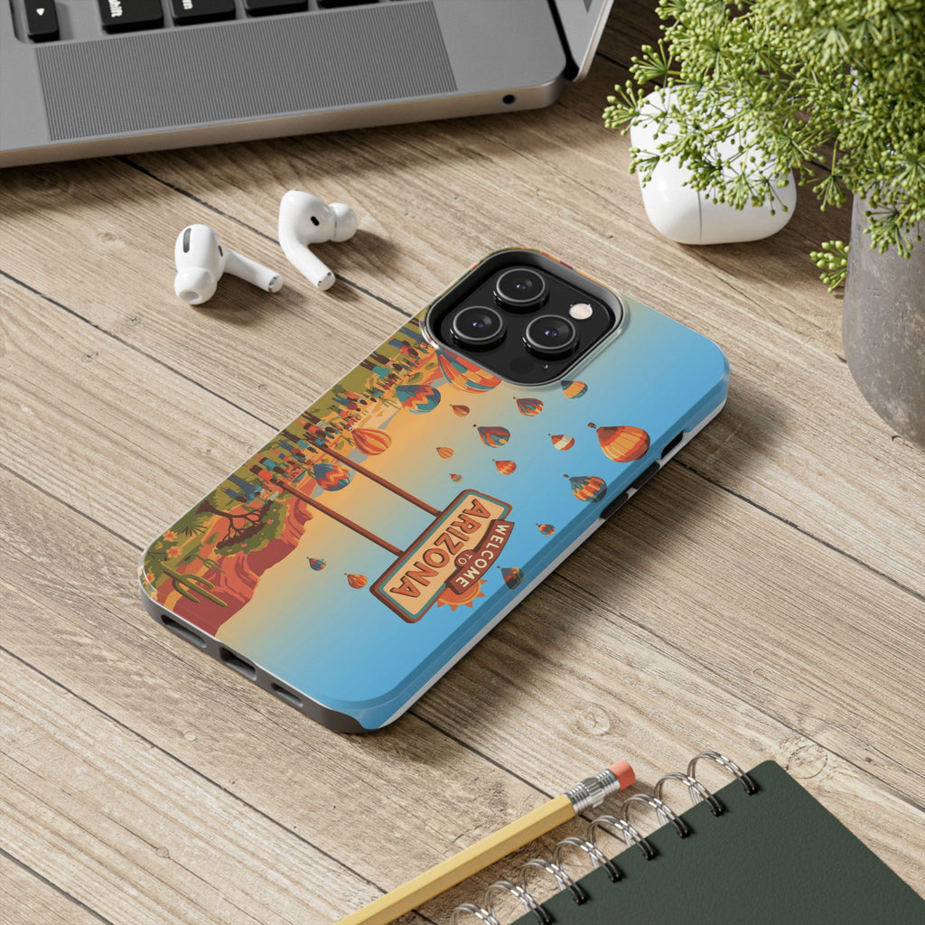 Welcome to Arizona Hot Air Balloon Tough Phone Case