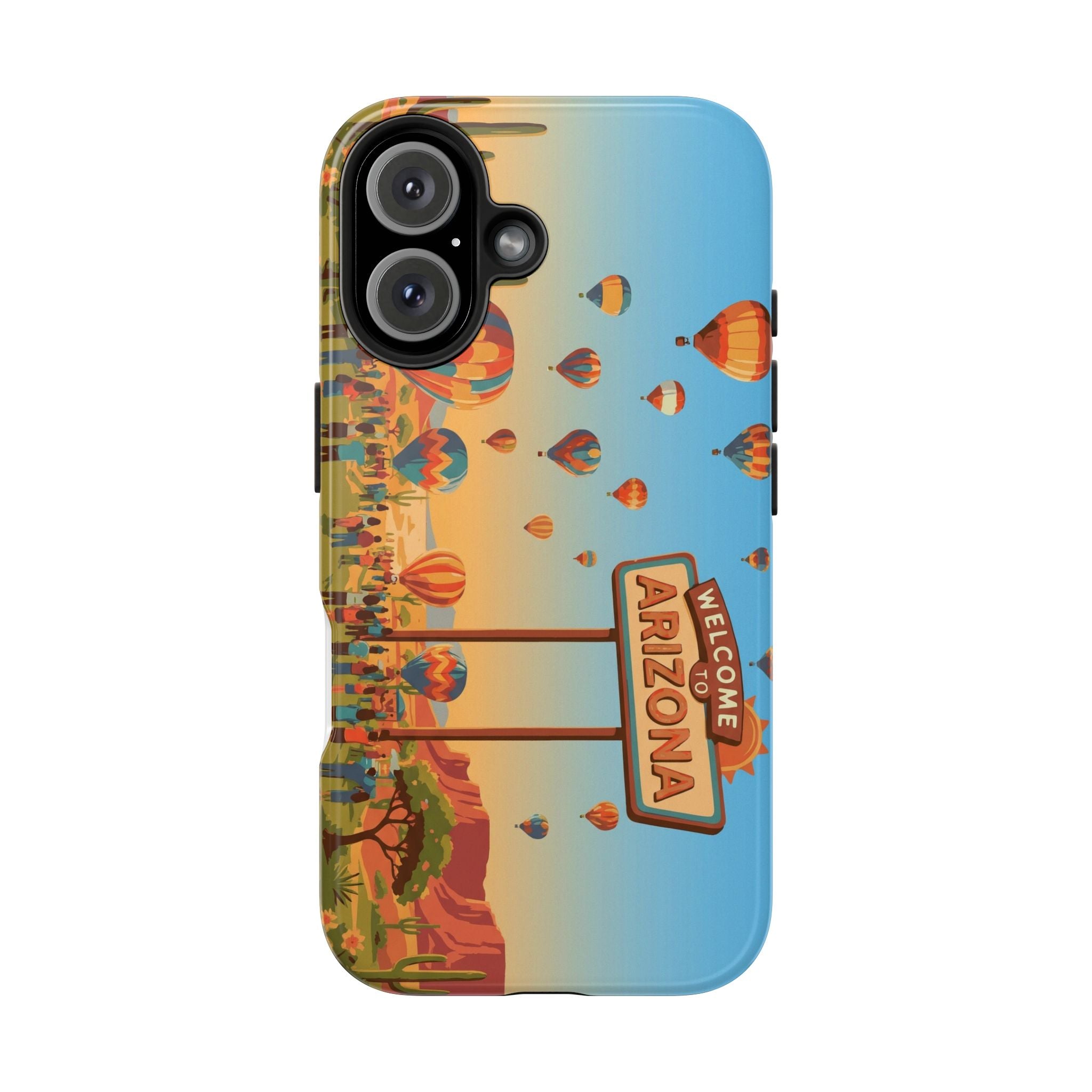 Welcome to Arizona Hot Air Balloon Tough Phone Case