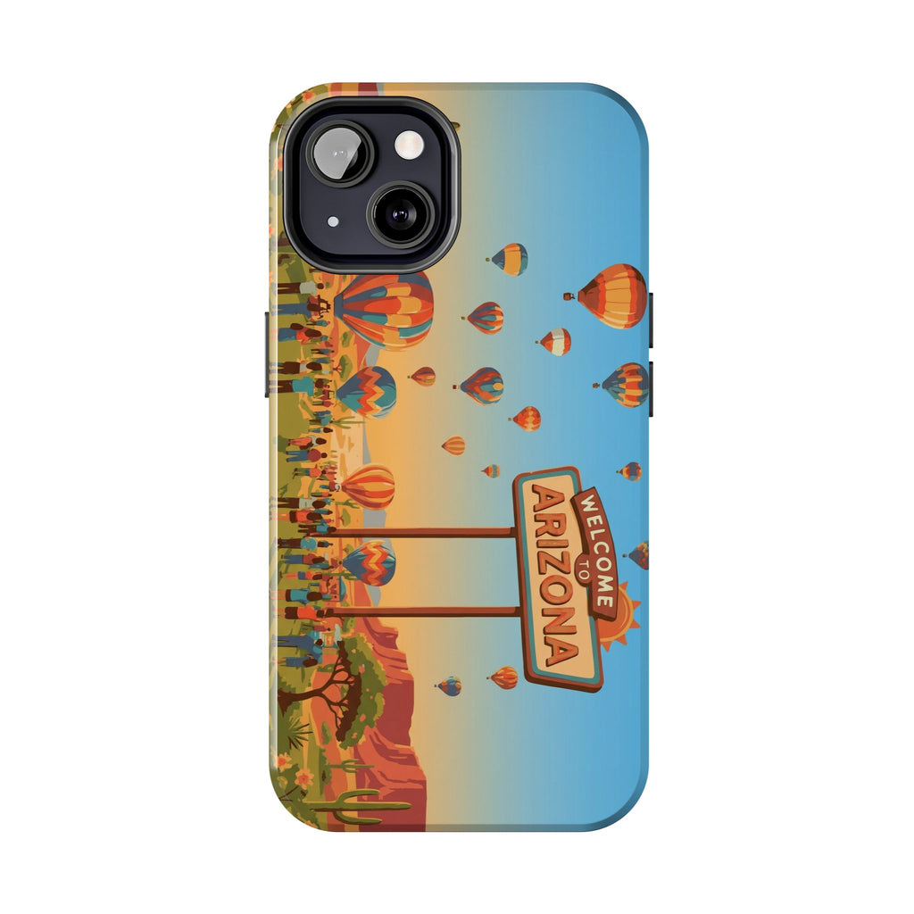 Welcome to Arizona Hot Air Balloon Tough Phone Case